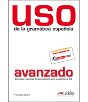 Uso de la gramática española - Avanzado - Libro del Alumno